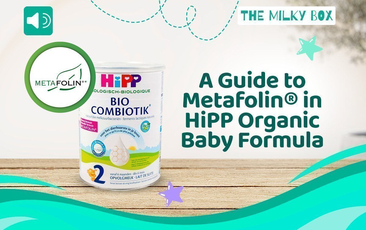 A Guide to Metafolin® in Hipp Organic Baby Formula - The Milky Box