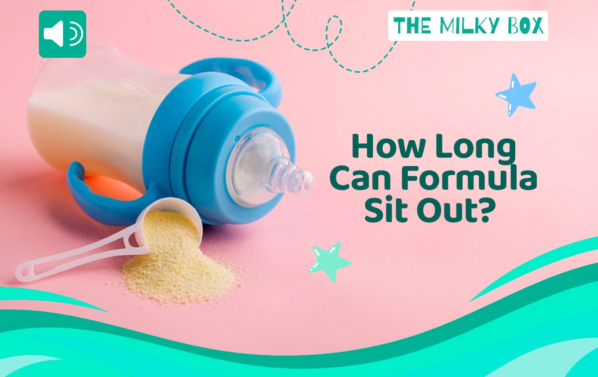 How Long Can Formula Sit Out? - The Milky Box