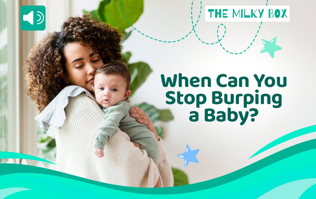 When Can You Stop Burping a Baby? - The Milky Box